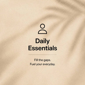 Daily Essentials
